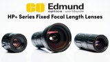 HP+ Series Fixed Focal Length Lenses from Edmund Optics®