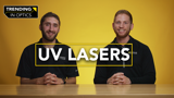 Ultraviolet Lasers – TRENDING IN OPTICS: EPISODE 2
